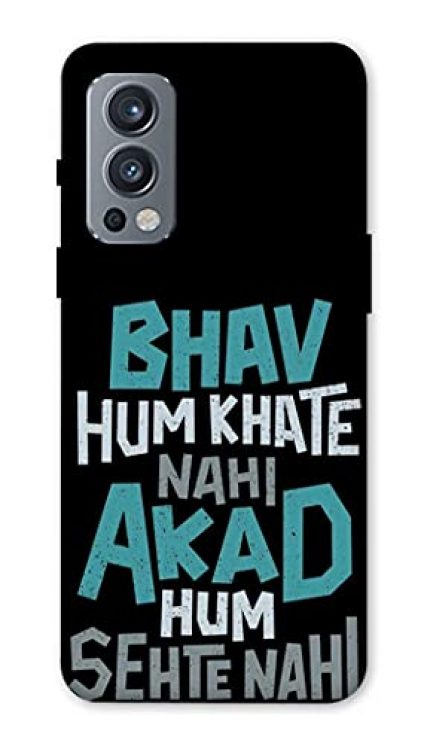 NDCOM Bhav Hum Khate Nahi Akad Hum Sehte Nahi Attitude Quote Printed Hard Mobile Back Cover Case for OnePlus Nord 2 5G